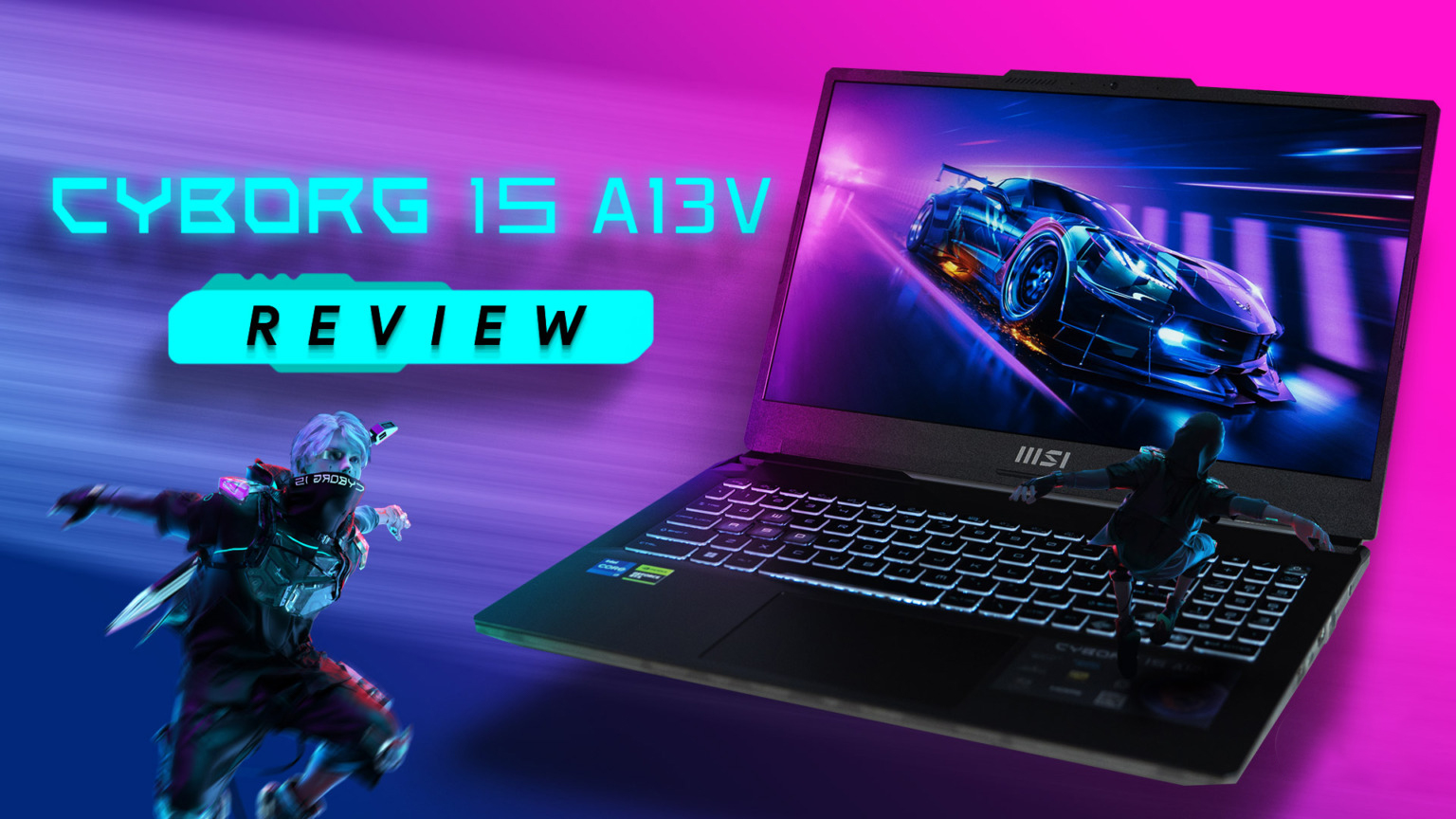 MSI Cyborg 15: Hiệu suất cao, chi phí thấp 31 01 48
