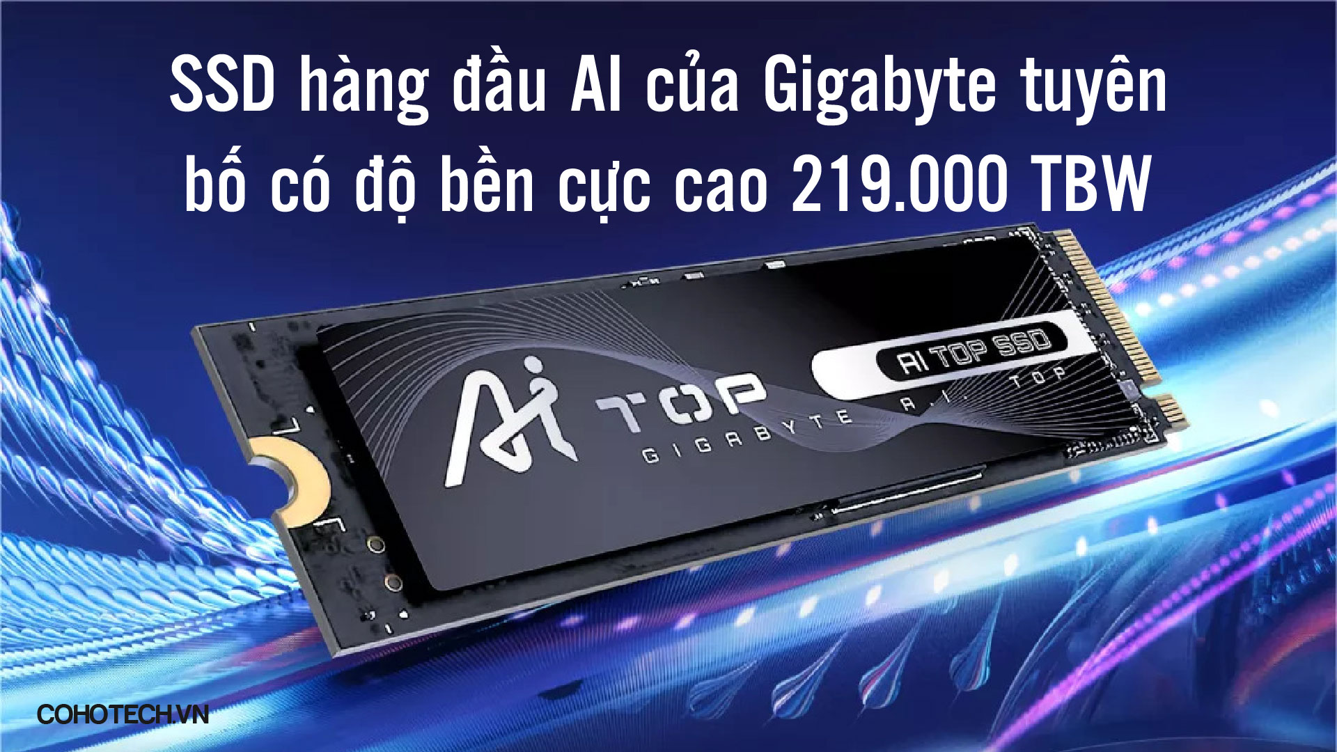 SSD hàng đầu AI của Gigabyte tuyên bố có độ bền cực cao 219.000 TBW, khiến các ổ đĩa khác rơi vào tình trạng khó khăn 1 SSD hang dau AI cua Gigabyte tuyen bo co do ben cuc cao 219.000 TBW 03 01