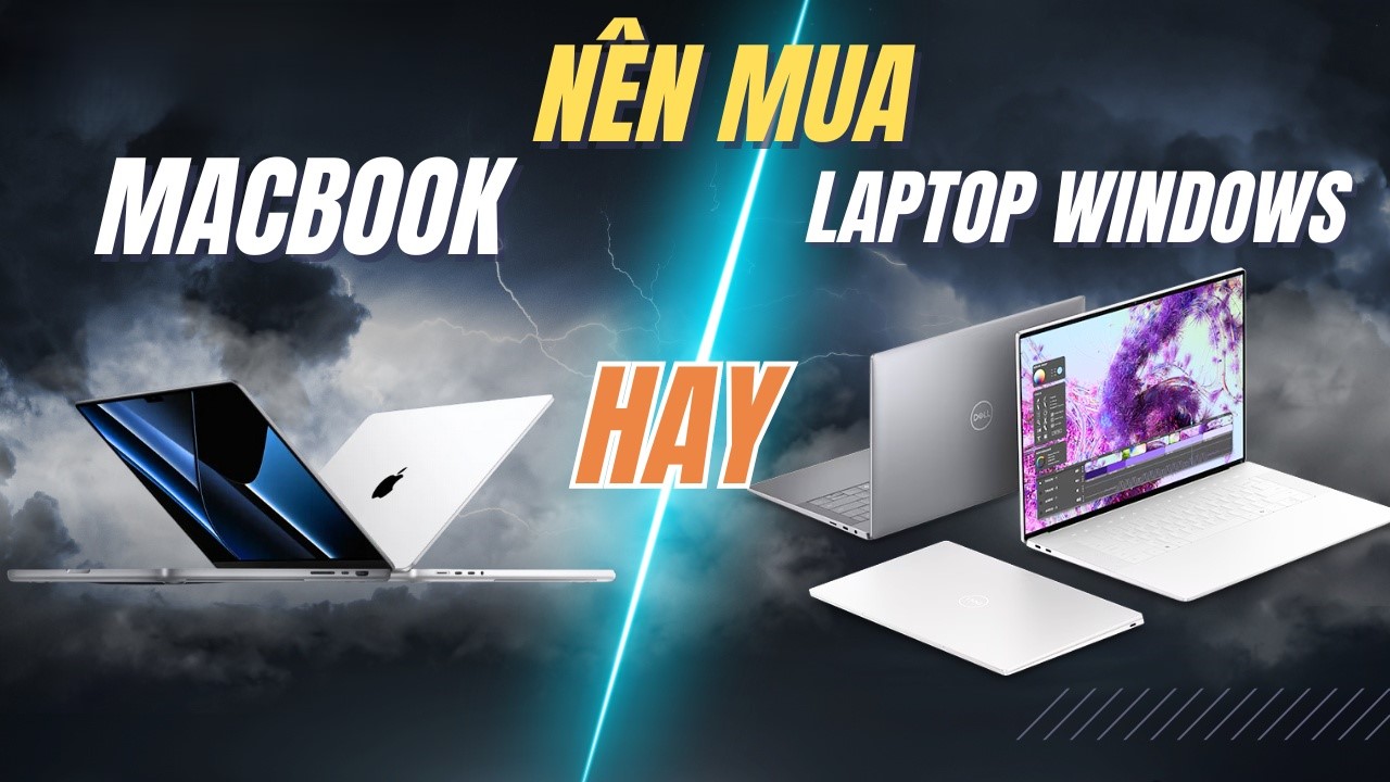 Nên mua Laptop Windows hay MacBook MacOS để dùng ChatGPT, Gemini, Copilot tối ưu nhất? 7 Nen mua Laptop Windows hay MacBook macOS de su dung ChatGPT Gemini va Copilot