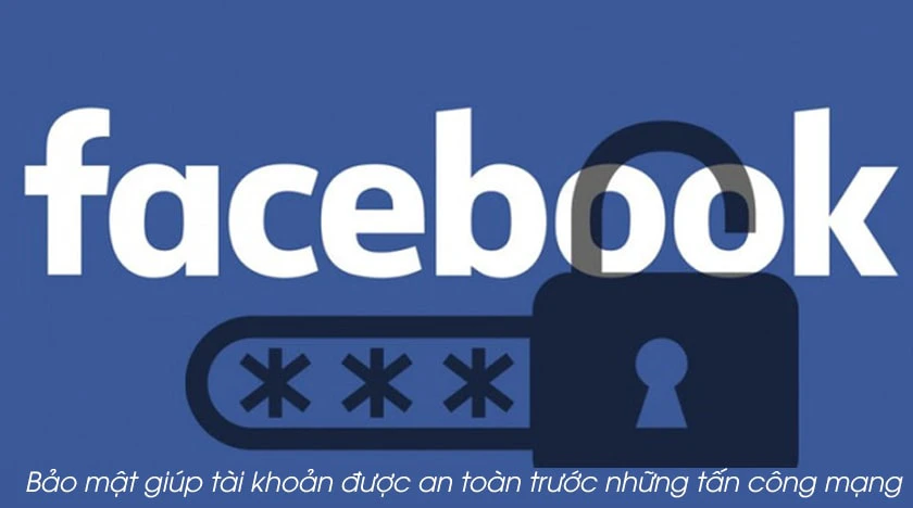 Hướng dẫn cách bảo mật tài khoản Facebook hiệu quả an toàn 14 Tai sao can bao mat tai khoan Facebook