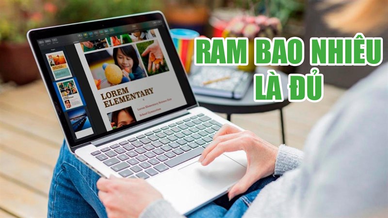 Tại sao RAM lại quan trọng đối với Laptop? Hãy tìm hiểu ngay để tối ưu hiệu suất 10 ram laptop